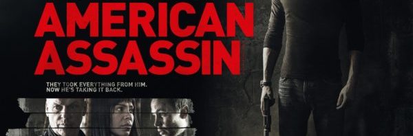 Finally!  #AmericanAssassin is in Theaters NOW (VIDEO)